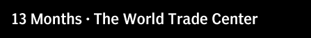 13 Months: The World Trade Center